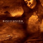 DISILLUSION - Back To Times Of Splendor - 20th anniversary reissue CD DIGIPAK