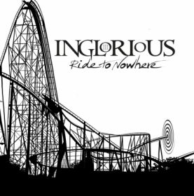 INGLORIOUS - Ride To Nowhere