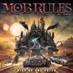 MOB RULES - Rise of the Ruler