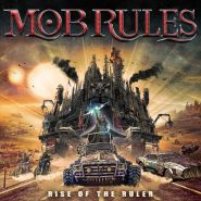 MOB RULES - Rise of the Ruler