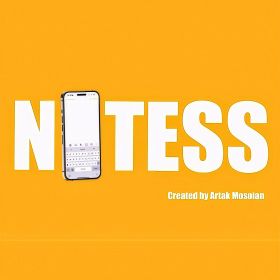ПРИЛОЖЕНИЕ для телефона ​NOTESS от Artak Mosoyan