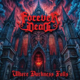 FOREVER DEAD - Where Darkness Falls