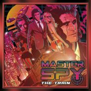 MASTER SPY - The Train