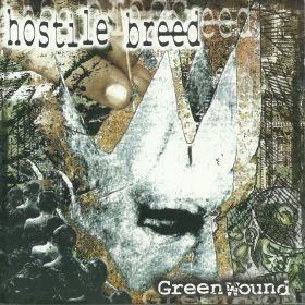 HOSTILE BREED - Green Wound
