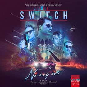 THE SWITCH - No Way Out