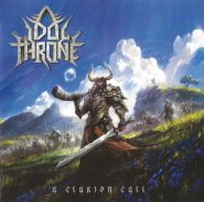 IDOL THRONE - A Clarion Call