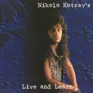 NIKOLO KOTZEV'S - Live And Learn