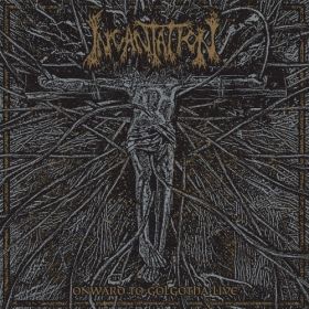 INCANTATION - Onward To Golgotha Live