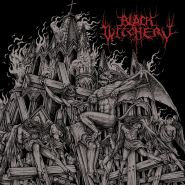 BLACK WITCHERY - Inferno Of Sacred Destruction