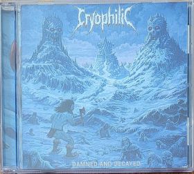 CRYOPHILIC - Damned and Decayed