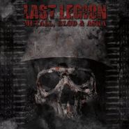 LAST LEGION - Metall, Blod & Aska