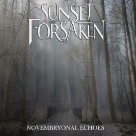 SUNSET FORSAKEN - Novembryonal Echoes