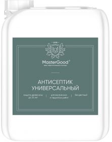 Антисептик Универсальный Master Good 5кг для Дерева, Бесцветный / Мастер Гуд.