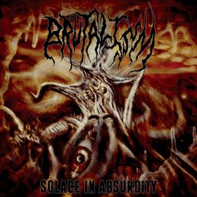 BRUTALISM - Solace In Absurdity