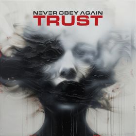 NEVER OBEY AGAIN - Trust DIGI CD