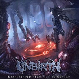 UNBIRTH - Deracinated Celestial Oligarchy