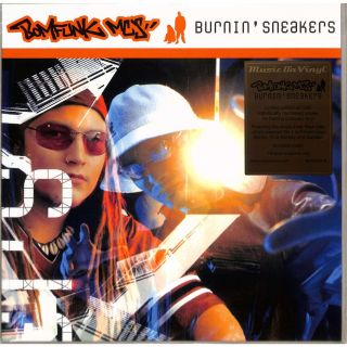 Bomfunk MC's – Burnin' Sneakers  2002