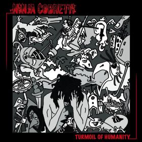 NINJA COBRETTI - Turmoil Of Humanity