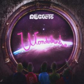 Rockets – Wonderland  2019